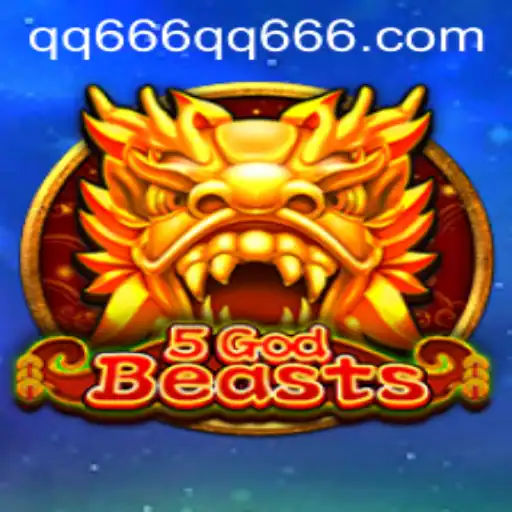 Exploring the Fascinating World of 5GodBeasts: An In-Depth Guide