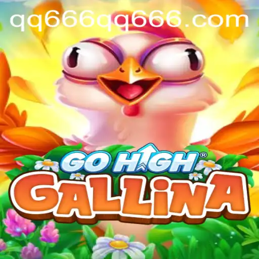 Experience the Thrills of GoHighGallina: The New Gaming Sensation