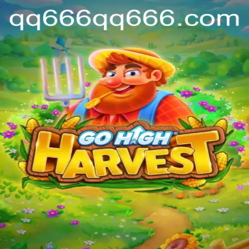 Exploring the Exciting World of GoHighHarvest: A Comprehensive Guide