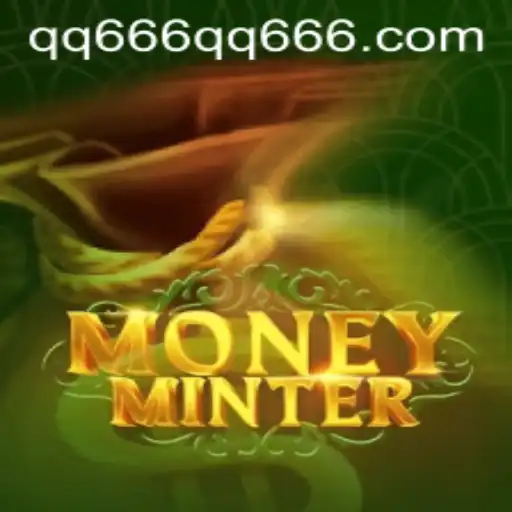 Unveiling MoneyMinter: A Comprehensive Guide to the Game World of qq666