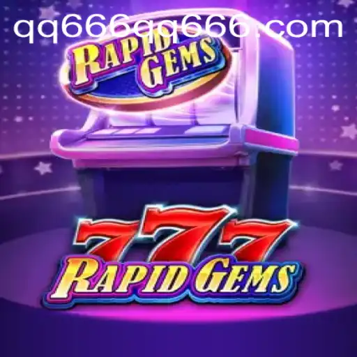 Exploring the World of RapidGems777: A Comprehensive Guide